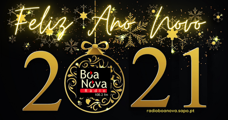 A Rádio Boa Nova deseja-lhe um Feliz Ano Novo