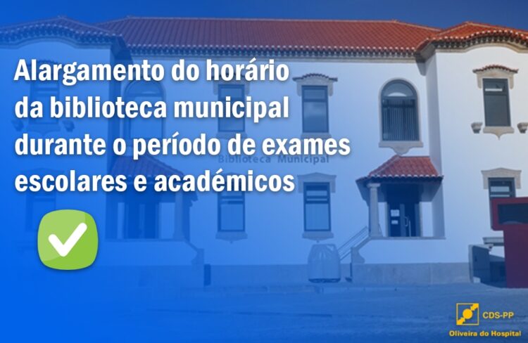 CDS-PP e Juventude Popular querem Biblioteca Municipal aberta até à 00h00 no período de exames