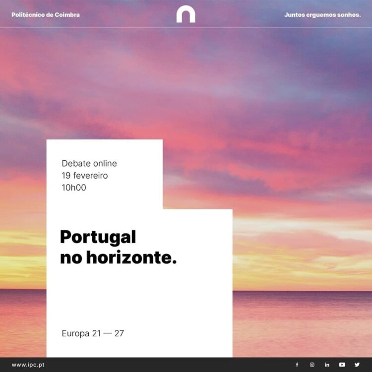 Politécnico de Coimbra debate oportunidades para Portugal no novo quadro financeiro europeu Politécnico de Coimbra debate oportunidades para Portugal no novo quadro financeiro europeu