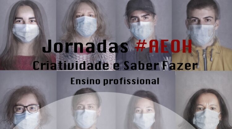 Jornadas #aeoh – Criatividade e Saber Fazer, Ensino Profissional no dia  28 de maio