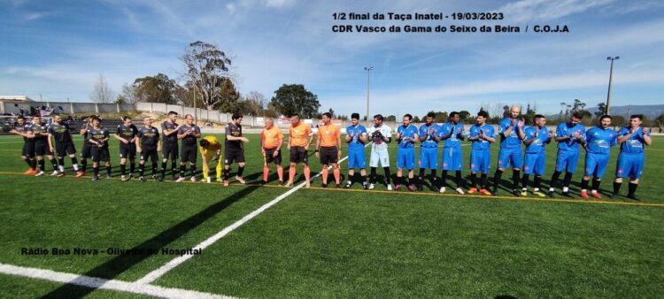 CDR Vasco da Gama do Seixo da Beira está na final da Taça INATEL 2022/23