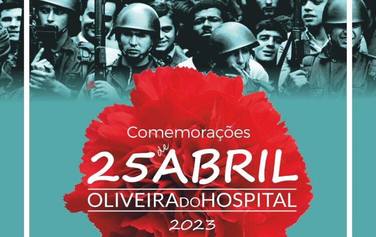 Oliveira do Hospital comemora a Revolução do 25 de abril com diversas iniciativas