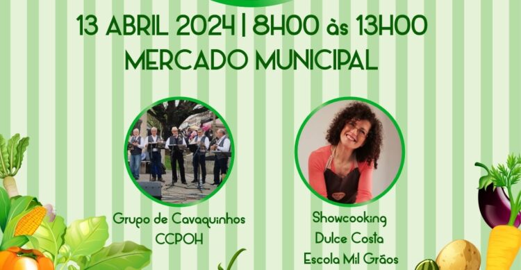 Mercado da Nossa Terra realiza-se sábado com showcooking de Dulce Costa