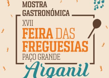 17ª Feira das Freguesias promove festa de sabores típicos em Arganil