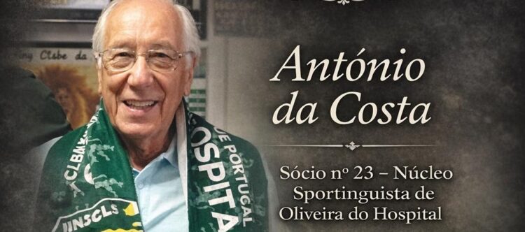 Sportinguistas de Oliveira do Hospital de luto pelo falecimento de António da Costa